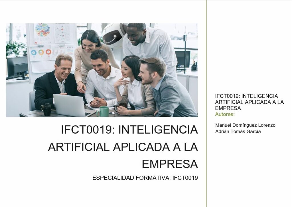 IFCT0019: INTELIGENCIA ARTIFICIAL APLICADA A LA EMPRESA